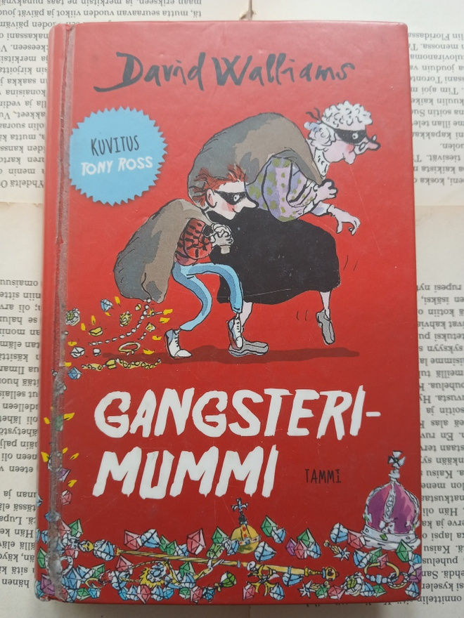David Walliams - Gangsterimummi (POISTO!)