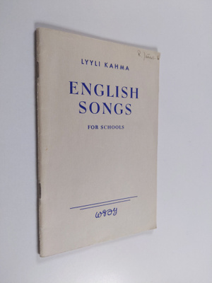 Lyyli Kahma : English songs : for schools