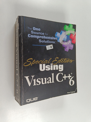 Kate Gregory : Using Visual C++ 6