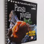 Marja Malinen : Parasta pöytään : perusruokakirja : yli 4... - pikkukuva 1