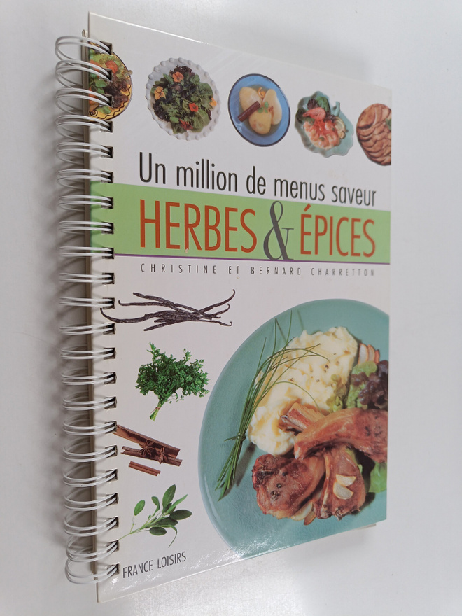 Bernard Charretton ym. : Herbes & epices