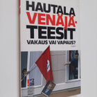 Heidi Hautala : Venäjä-teesit : vakaus vai vapaus - pikkukuva 1