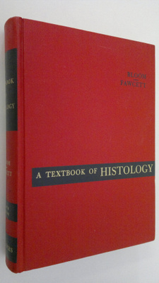 William Bloom : A textbook of histology