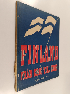 Finland från krig till krig : 1939-40-1941