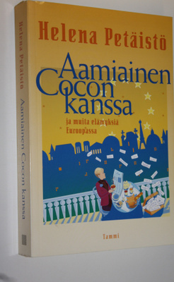 Helena Petäistö : Aamiainen Cocon kanssa ja muita elämyks...