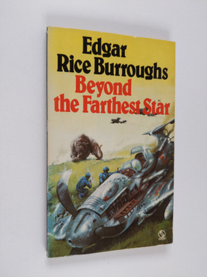 Edgar Rice Burroughs : Beyond the Farthest Star