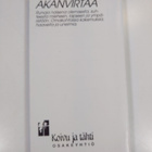 Akanvirtaa : runoja naisena olemisesta, suhteesta mieheen... - pikkukuva 2
