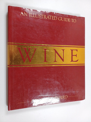 George Rainbird : An Illustrated guide to wine