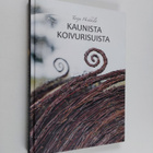 Tarja Heikkilä : Kaunista koivurisuista - pikkukuva 1