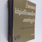 Kai Laitinen : Suomen kirjallisuuden antologia 8 : Uusin ... - pikkukuva 1