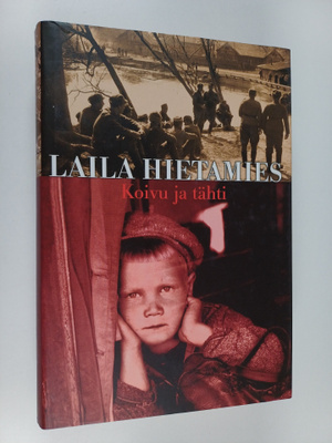 Laila Hietamies : Koivu ja tähti (signeerattu, tekijän om...