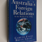 Gareth J. Evans : Australia's foreign relations : in the ... - pikkukuva 1