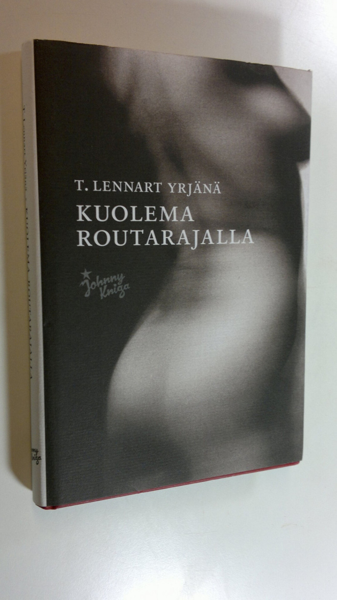 T. Lennart Yrjänä : Kuolema routarajalla