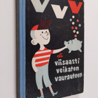 Mauno Hurme : VVV eli Viisaasti Veikaten Vaurauteen : tal... - pikkukuva 1