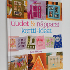 Julie Hickey : Uudet & näppärät kortti-ideat - pikkukuva 1