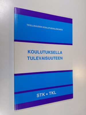 Koulutuksella tulevaisuuteen