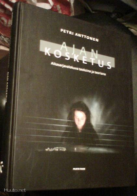Anttonen: Ajan Kosketus - aikasarjavalokuva... (Sis.pk:t)