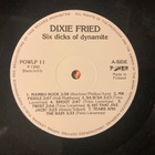 DIXIE FRIED :” Six Dicks Of Dynamite”, vinyyli lp - pikkukuva 4