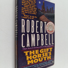 Robert Campbell : The Gift Horse's Mouth - pikkukuva 1