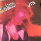 Bob Seger: Live Bullet 1976 2LP - pikkukuva 1