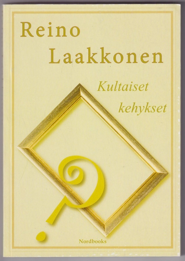Reino Laakkonen: Kultaiset kehykset