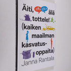 Rantala : Äiti, älä tottele! : (kaiken maailman kasvatuso... - pikkukuva 1