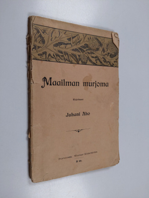 Juhani Aho : Maailman murjoma