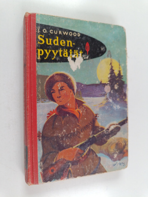 James Oliver Curwood : Sudenpyytäjät