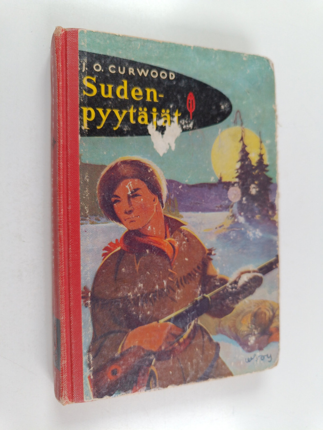 James Oliver Curwood : Sudenpyytäjät