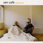 Zen Cafe • Vuokralainen CD - pikkukuva 1
