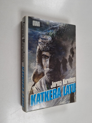 Jorma Kurvinen : Katkera latu