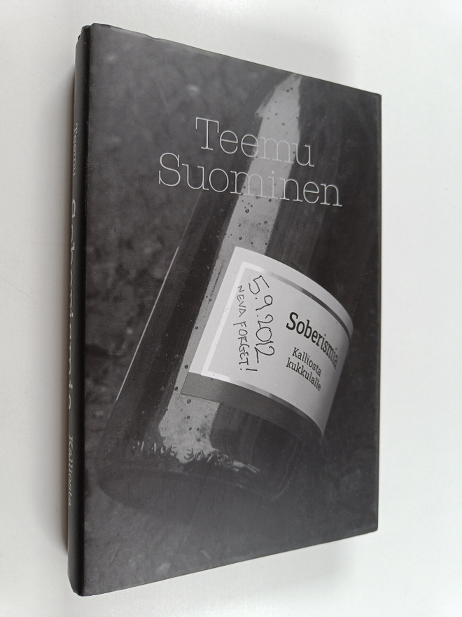 Teemu Suominen : Soberismia : Kalliosta kukkulalle
