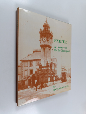 Roy Charles Sambourne : Exeter : a Century of Public Tran...