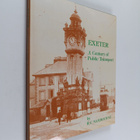 Roy Charles Sambourne : Exeter : a Century of Public Tran... - pikkukuva 1