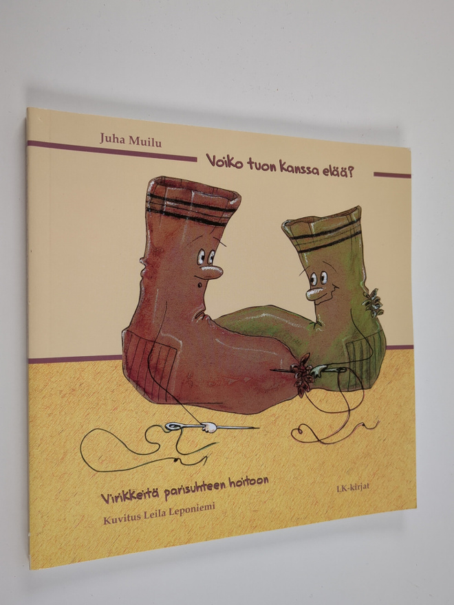 Juha Muilu : Voiko tuon kanssa elää : virikkeitä parisuht...