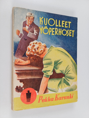 Pekka Karunki : Kuolleet yöperhoset : jännitystarina