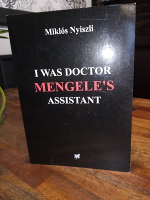 Nyiszli : I WAS DOCTOR MENGELE 'S ASSISTANT ( SIS POSTIKULU