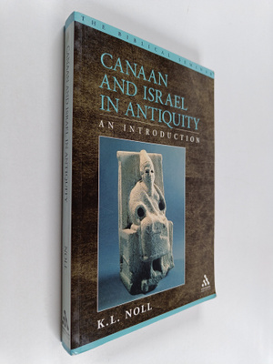 K. L. Noll : Canaan and Israel in antiquity : an introduc...