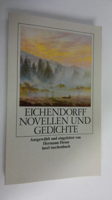 Joseph von Eichendorff : Novellen und Gedichte