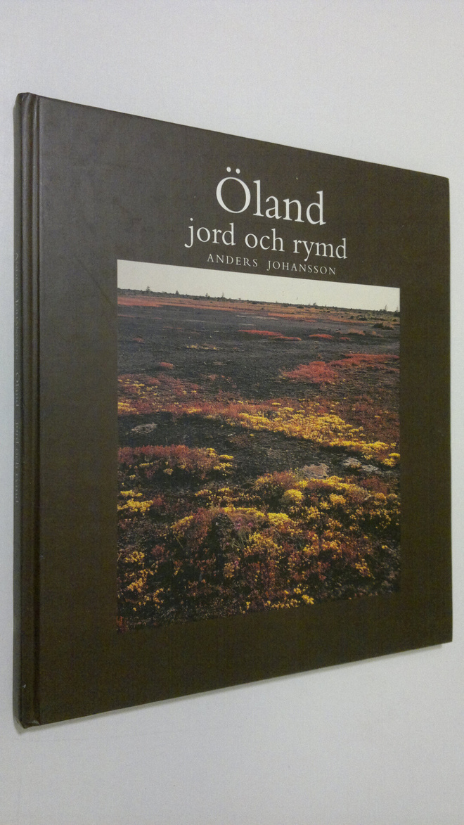 Anders Johansson : Öland jord och rymd