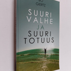 Bo Giertz : Suuri valhe ja suuri totuus - pikkukuva 1