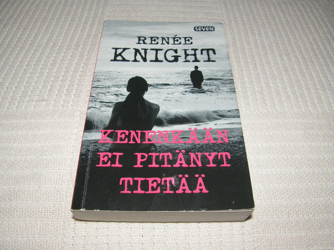 Renee Knight  Kenenkään ei pitänyt tietää  -pok