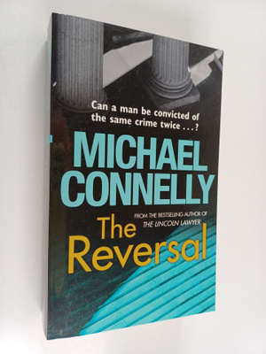 Michael Connelly : The Reversal