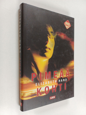 Elizabeth Hand : Pimeää kohti