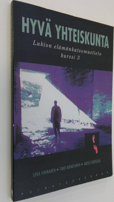 Liisa ym. Vihmanen : Lukion elämänkatsomustieto : Kurssi ...