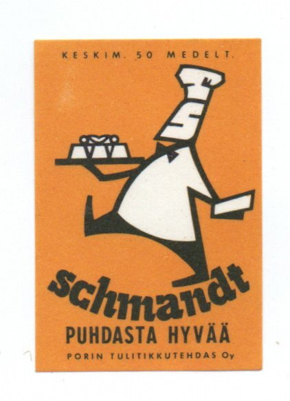 Porin Tulitikkutehdas SCHMANDT Puhdasta hyvää.
