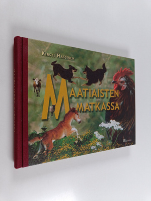 Kirsti Hassinen : Maatiaisten matkassa