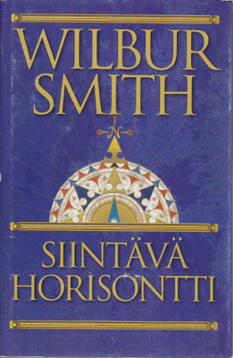 Wilbur Smith: Siintävä horisontti (sid. SSKK 2004)