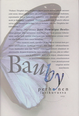 Jean-Dominique Bauby: Perhonen lasikuvussa