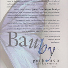 Jean-Dominique Bauby: Perhonen lasikuvussa - pikkukuva 1